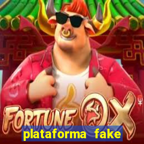 plataforma fake para jogar